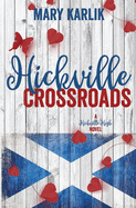 Hickville Crossroads: A Hickville High Novel