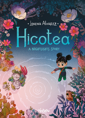 Hicotea: A Nightlights Story - Alvarez, Lorena