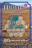 Hidato Beehive 6: 203 New Logic Puzzles