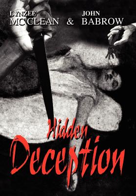 Hidden Deception - McClean, Lynzee, and Babrow, John