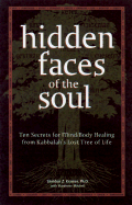 Hidden Faces of the Soul - Kramer, Sheldon Z, Dr.