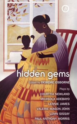 Hidden Gems: Contemporary Black British Plays - Osborne, Deirdre (Editor)