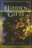 Hidden Gifts: Finding Blessings in the Struggles of Life - Kurzius, Brian (Compiled by)