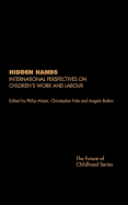 Hidden Hands: International Perspectives on Children's Work and Labour