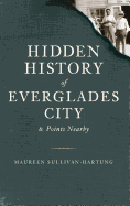 Hidden History of Everglades City & Points Nearby