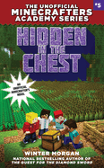 Hidden in the Chest: The Unofficial Minecrafters Academy Series, Book Five