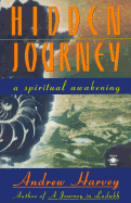 Hidden Journey: A Spiritual Awakening - Harvey, Andrew