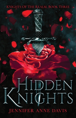 Hidden Knights: Knights of the Realm, Book 3 - Davis, Jennifer Anne