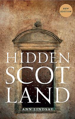 Hidden Scotland - Lindsay, Ann