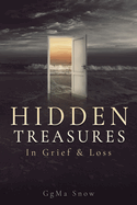 Hidden Treasures: In Grief & Loss