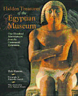 Hidden Treasures of Egyptian Museu - Hawass, Zabi, and Garrett, Kenneth, and Hosni, H E Farouk