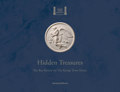 Hidden Treasures: The Bas-Reliefs on The Kemp Town Estate
