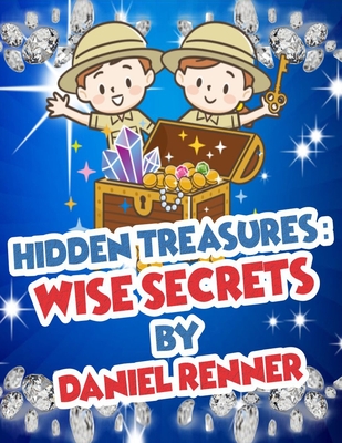 Hidden Treasures: Wise Secrets - Renner, Daniel Denzel