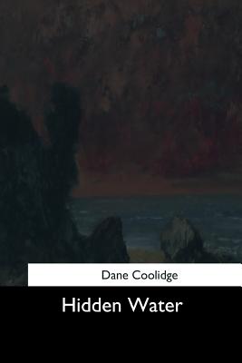 Hidden Water - Coolidge, Dane