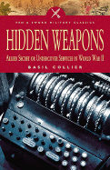 Hidden Weapons: Allied Secret and Undercover Services in World War II