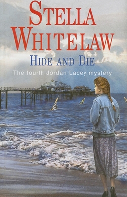 Hide and Die - Whitelaw, Stella