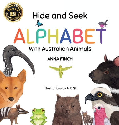 Hide and Seek Alphabet: With Australian Animals - Finch, Anna