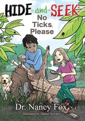 Hide and Seek: No Ticks, Please - Fox, Nancy, Dr.