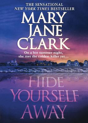 Hide Yourself Away - Clark, Mary Jane