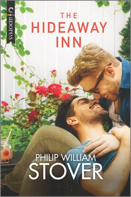 Hideaway Inn: A Gay Small Town Romance (Original) - Stover, Philip William