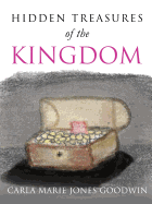 Hidhidden Treasures of the Kingdomden Treasures of the Kingdom