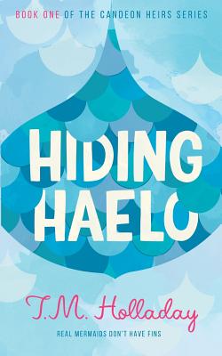 Hiding Haelo - Holladay, T M