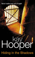 Hiding in the Shadows - Hooper, Kay