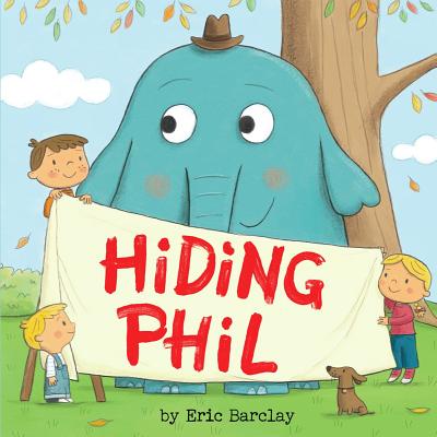 Hiding Phil - Barclay, Eric