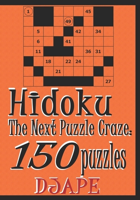 Hidoku: The Next Puzzle Craze - 150 Puzzles - Ape, Dj