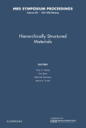 Hierachically Structured Materials: Volume 255
