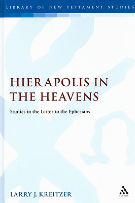 Hierapolis in the Heavens - Kreitzer, Larry Joseph