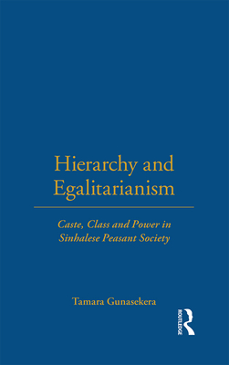 Hierarchy and Egalitarianism - Gunasekera, Tamara