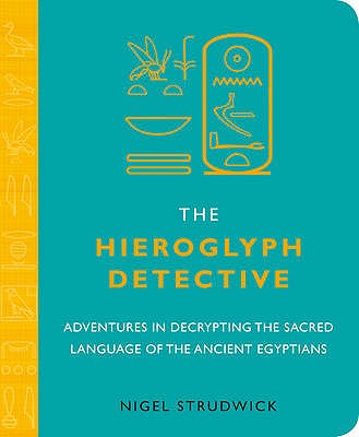 Hieroglyph Detective - Strudwick, Nigel