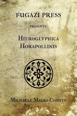 Hieroglyphica Horapollinis - Comite, Michaele Mairo