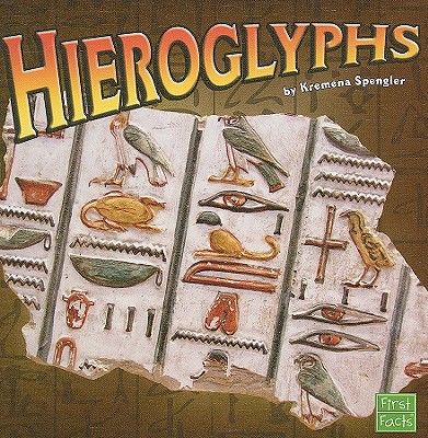 Hieroglyphs - Spengler, Kremena T