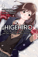 Higehiro: After Being Rejected, I Shaved and Took in a High School Runaway, Vol. 4 (Light Novel): Volume 4