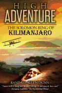 High Adventure: The Solomon Ring of Kilimanjaro