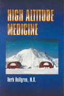 High Altitude Medicine - Hultgren, Herbert N