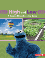 High and Low: A Sesame Street (R) Guessing Game