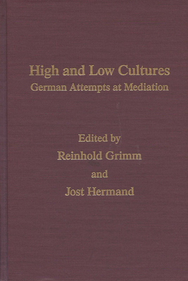 High and Low Cultures -Mov #14: German Attempts at Mediation Volume 14 - Grimm, Reinhold