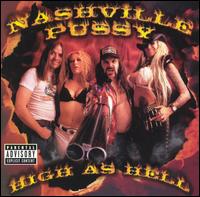 High as Hell - Nashville Pussy