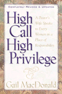High Call High Privilege - MacDonald, Gail