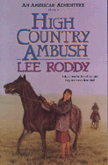 High Country Ambush - Roddy, Lee