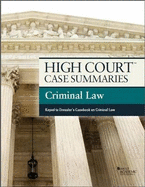 High Court Case Summaries on Criminal Law, Keyed to Dressle