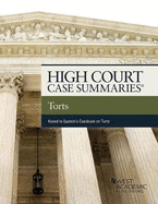 High Court Cases Summaries on Torts (Keyed to Epstein)