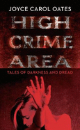 High Crime Area: Tales of Darkness and Dread