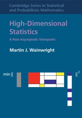 High-Dimensional Statistics: A Non-Asymptotic Viewpoint - Wainwright, Martin J.
