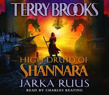 High Druid of Shannara: Jarka Ruus: Jarka Ruus