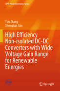 High Efficiency Non-Isolated DC-DC Converters with Wide Voltage Gain Range for Renewable Energies