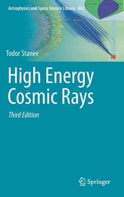 High Energy Cosmic Rays - Stanev, Todor